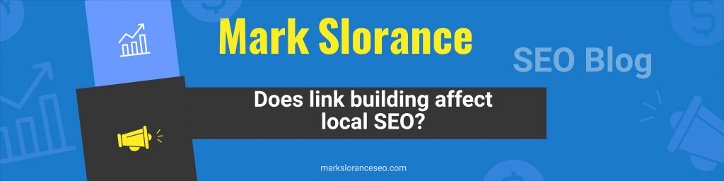 Does link building affect local SEO?